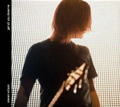 STEVEN WILSON - Get All You Deserve
