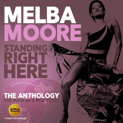 MELBA MOORE - Standing Right Here (The Anthology: The Buddah & Epic Years)