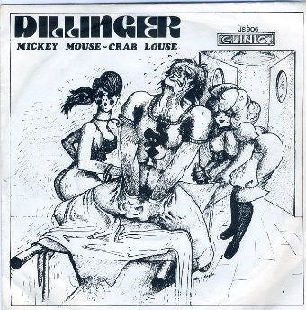 DILLINGER - Mickey Mouse (Crab Louse) / Slite Pen Road Rock