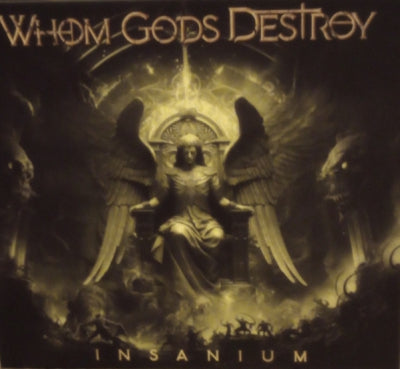 WHOM GODS DESTROY - Insanium