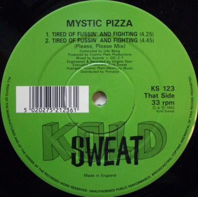 MYSTIC PIZZA - Tired Of Fussin' And Fighting