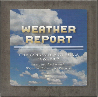 WEATHER REPORT FEATURING JOE ZAWINUL, WAYNE SHORTER AND JACO PASTORIUS - The Columbia Albums 1976-1982