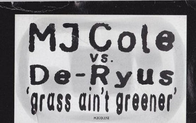 MJ COLE VS. DE-RYUS - Grass Ain't Greener