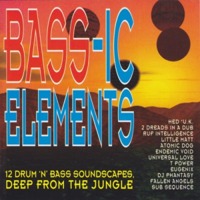 VARIOUS ARTISTS - Bass-ic Elements - 12 Drum 'n' Bass Soundscapes Deep From The Jungle