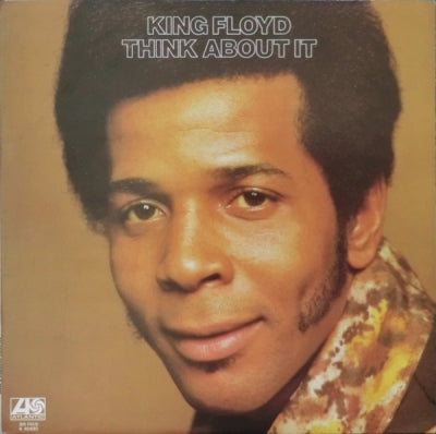 KING FLOYD - Think About It