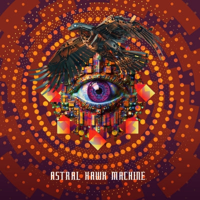 ASTRAL HAWK MACHINE - Astral Hawk Machine
