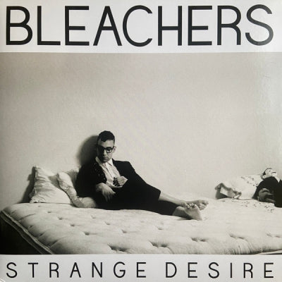 BLEACHERS - Strange Desire