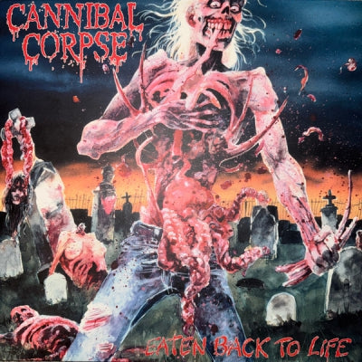 CANNIBAL CORPSE - Eaten Back To Life