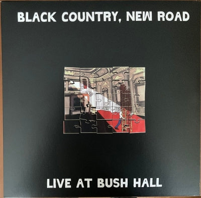 BLACK COUNTRY, NEW ROAD - Live At Bush Hall