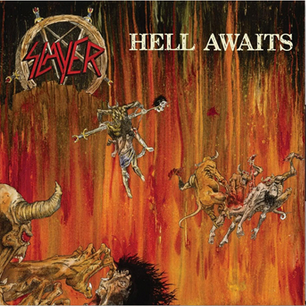 SLAYER - Hell Awaits