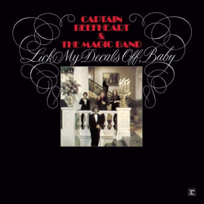 CAPTAIN BEEFHEART & THE MAGIC BAND - Lick My Decals Off, Baby (Deluxe Edition)