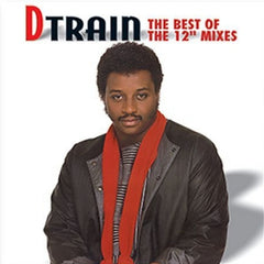 D TRAIN - The Best of The 12" Mixes