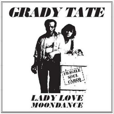 GRADY TATE - Lady Love / Moondance