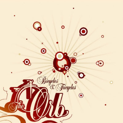THE ORB - Bicycles & Tricycles