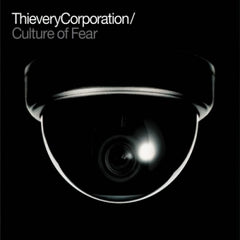 THIEVERY CORPORATION - Culture Of Fear