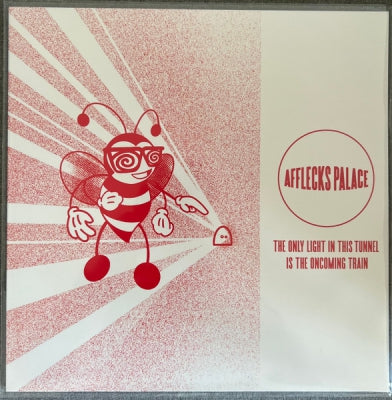 AFFLECKS PALACE - The Only Light In This Tunnel Is the Oncoming Train