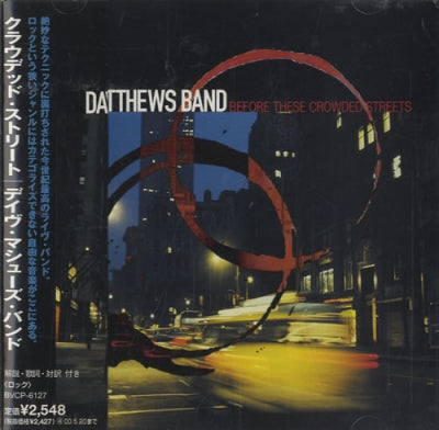 DAVE MATTHEWS BAND - Before These Crowded Streets