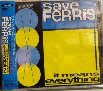 SAVE FERRIS - It Means Everything