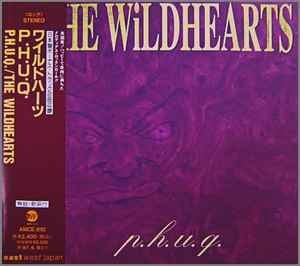 THE WILDHEARTS - P.H.U.Q.