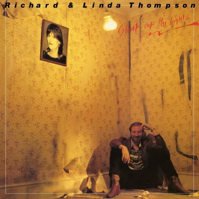 RICHARD AND LINDA THOMPSON - Shoot Out The Lights