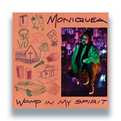 MONIQUEA - Womp In My Spirit