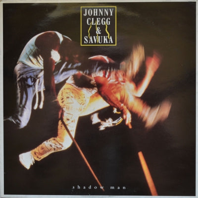 JOHNNY CLEGG & SAVUKA - Shadow Man