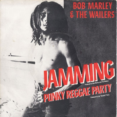 BOB MARLEY AND THE WAILERS - Jamming / Punky Reggae Party