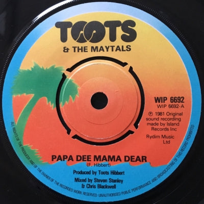 TOOTS AND THE MAYTALS  - Papa Dee Mama Dear / Dilly Dally