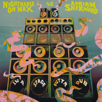 NIGHTMARES ON WAX VS ADRIAN SHERWOOD - In A Space Outta Dub
