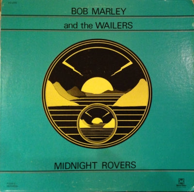 BOB MARLEY AND THE WAILERS - Midnight Rovers