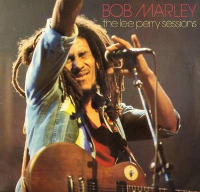 BOB MARLEY - The Lee Perry Sessions