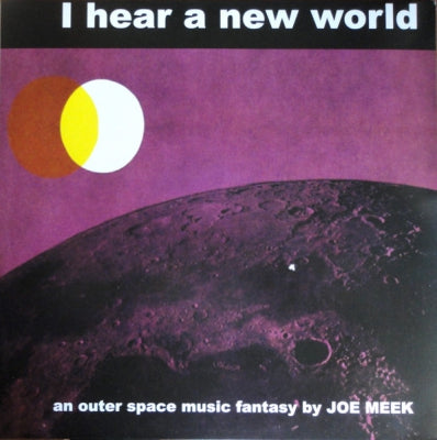 JOE MEEK & THE BLUE MEN - I Hear A New World (An Outer Space Music Fantasy by Joe Meek).