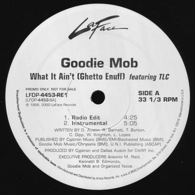 GOODIE MOB FEATURING TLC - What It Ain't (Ghetto Enuff)