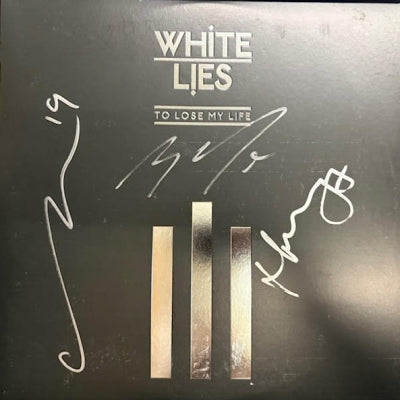 WHITE LIES - To Lose My Life