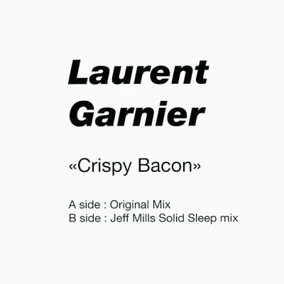 LAURENT GARNIER - Crispy Bacon