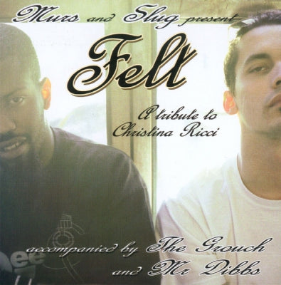 MURS & SLUG PRESENT FELT - A Tribute To Christina Ricci