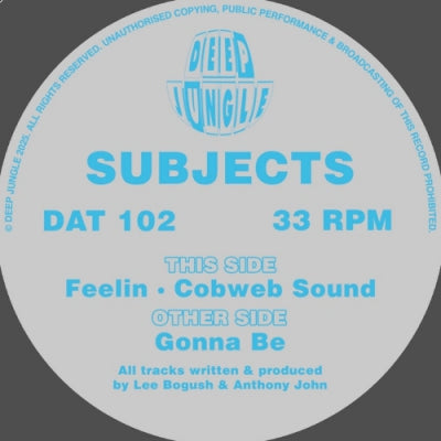 SUBJECTS - Gonna Be / Feelin / Cobweb Sound