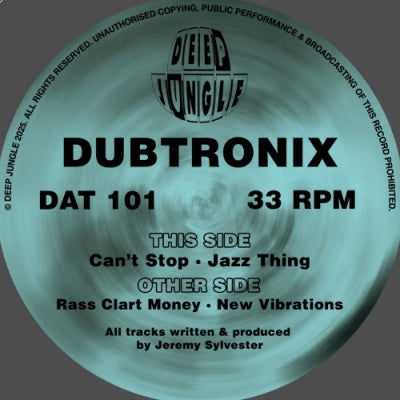 DUBTRONIX - Rass Clart Money / New Vibrations / Can't Stop / Jazz Thing