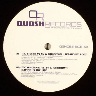 MC STORM VS SY & UNKNOWN / MC WHIZZKID VS SY & UNKNOWN - Scratchin' 2007 / Raving Is My Life