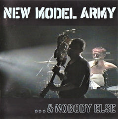 NEW MODEL ARMY - ...& Nobody Else