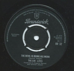 THE CHI-LITES - The Devil Is Doing His Work / I'm Not A Gambler