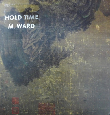 M. WARD - Hold Time