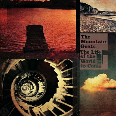 MOUNTAIN GOATS - The Life Of The World To Come