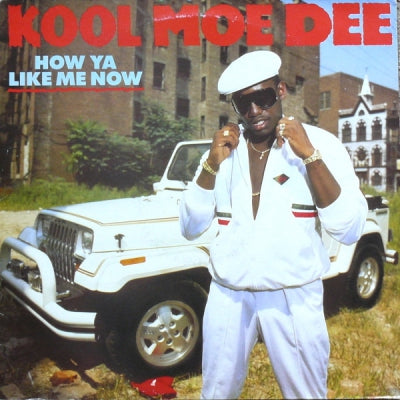 KOOL MOE DEE - How Ya Like Me Now