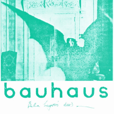 BAUHAUS - Bela Lugosi's Dead