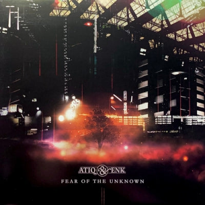 ATIQ & ENK - Fear Of The Unknown