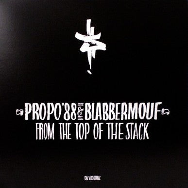 PROPO'88 & BLABBERMOUF - From The Top Of The Stack