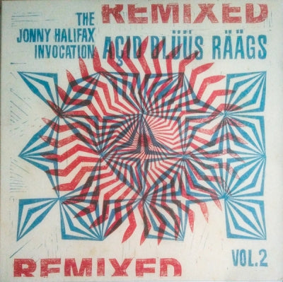 THE JONNY HALIFAX INVOCATION - Açid Blüüs Räägs Vol.2 Remixed