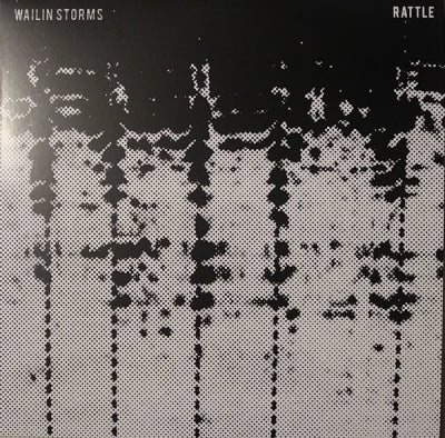 WAILIN STORMS - Rattle