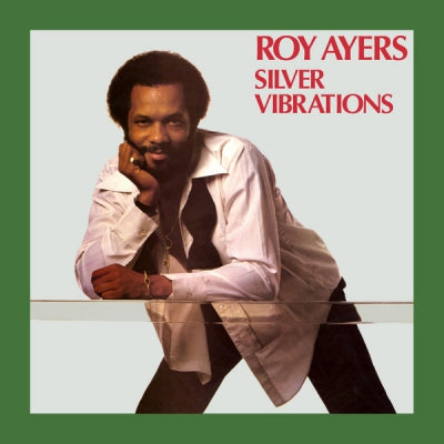 ROY AYERS - Silver Vibrations including 'Chicago'.